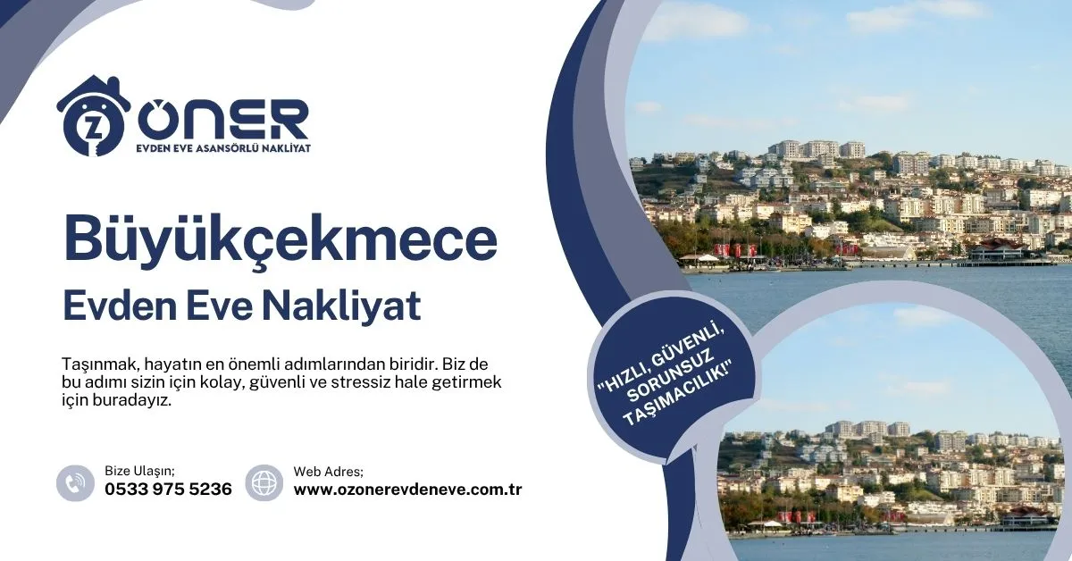 Büyükçekmece Evden Eve Nakliyat