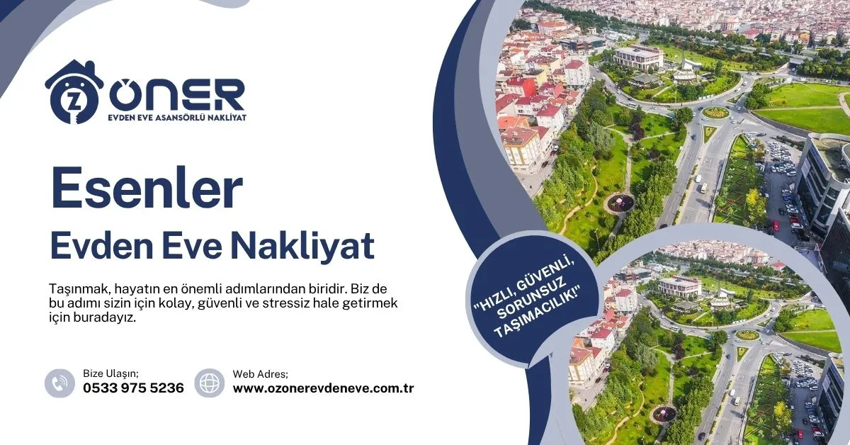 Esenler Evden Eve Nakliyat