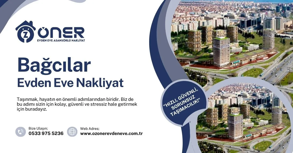 Bağcılar Evden Eve Nakliyat