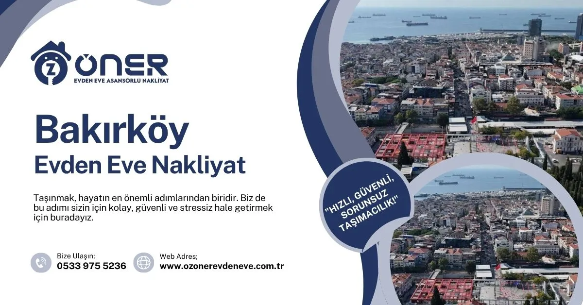 Bakırköy Evden Eve Nakliyat