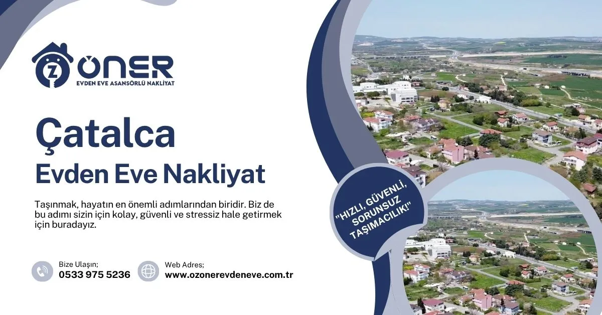 Çatalca Evden Eve Nakliyat