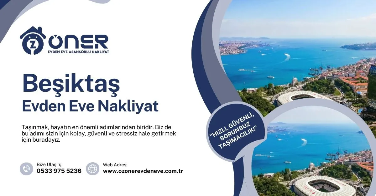 Beşiktaş Evden Eve Nakliyat