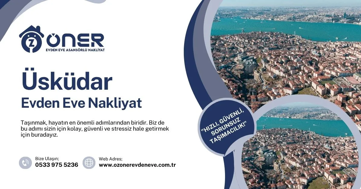 Üsküdar Evden Eve Nakliyat