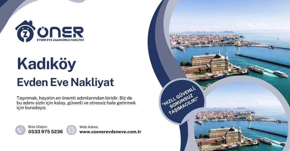 Kadıköy Evden Eve Nakliyat