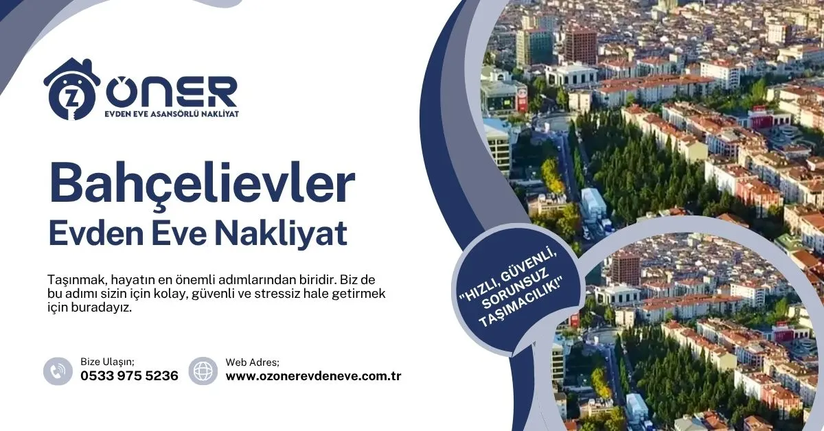 Bahçelievler Evden Eve Nakliyat
