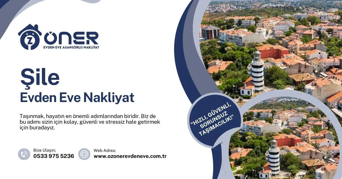 Şile Evden Eve Nakliyat